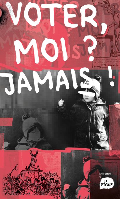 Voter, moi ? Jamais !